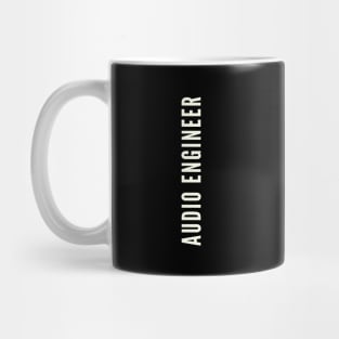 AUDIO ENGINEER Mug